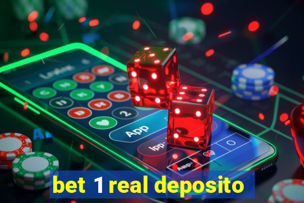 bet 1 real deposito